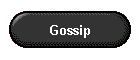 Gossip